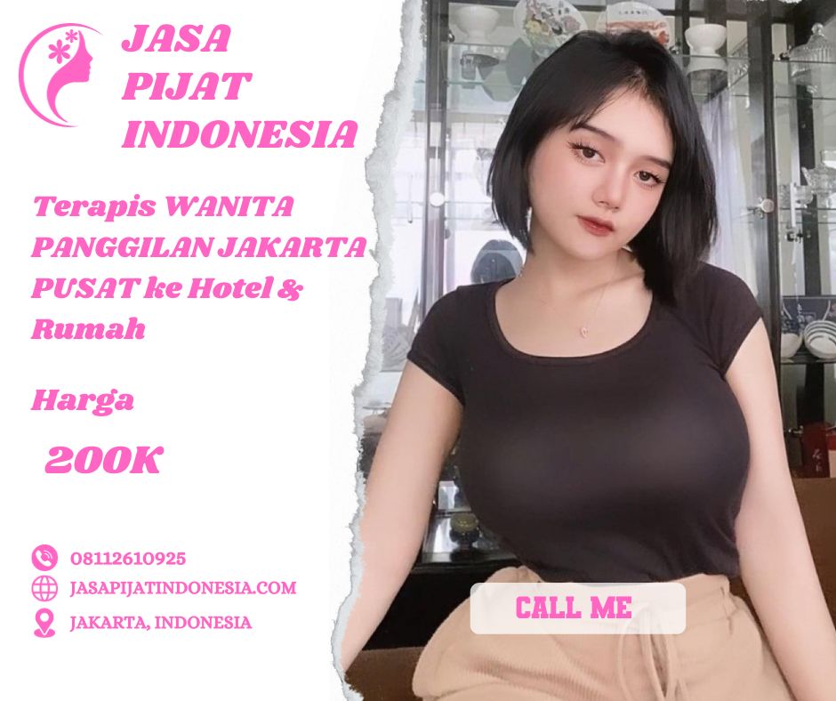 pijat panggilan Jakarta terapis wanita