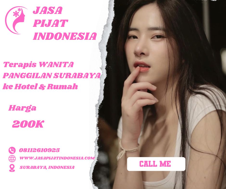 pijat panggilan Surabaya terapis wanita terdekat